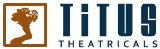 Titus Theatricals to Use Boise for Producing and Staging Global Tours